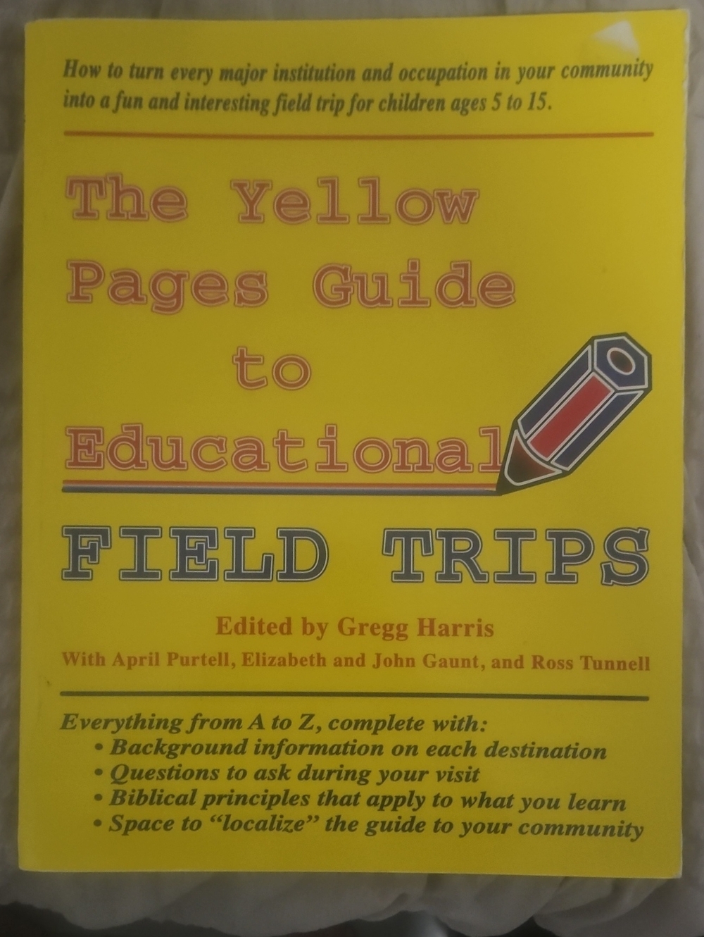 The Yellow Pages Guide to Educational Field Trips - homeschool Book